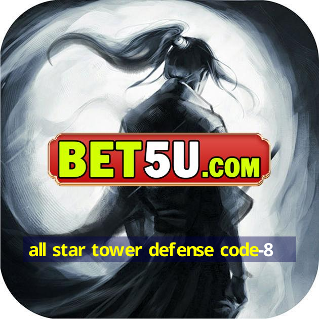 all star tower defense code